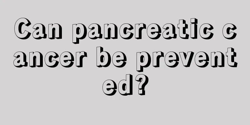 Can pancreatic cancer be prevented?