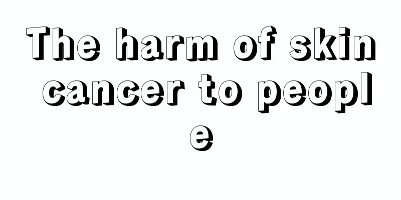 The harm of skin cancer to people
