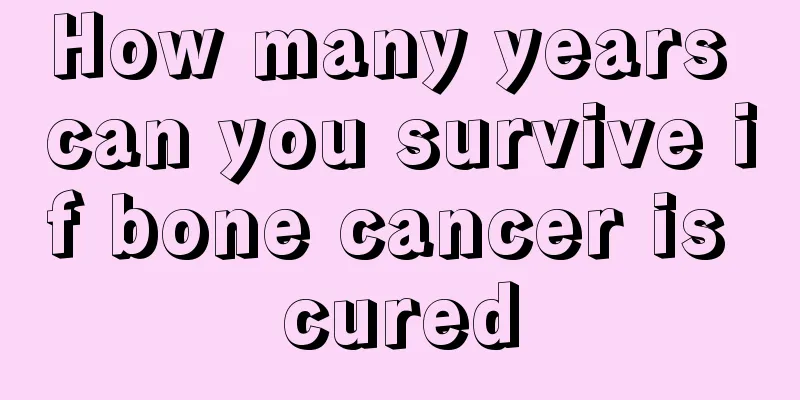 How many years can you survive if bone cancer is cured