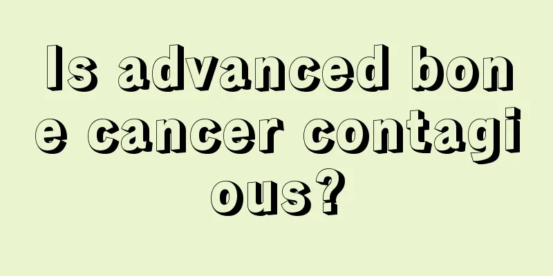 Is advanced bone cancer contagious?