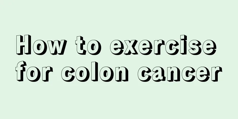 How to exercise for colon cancer