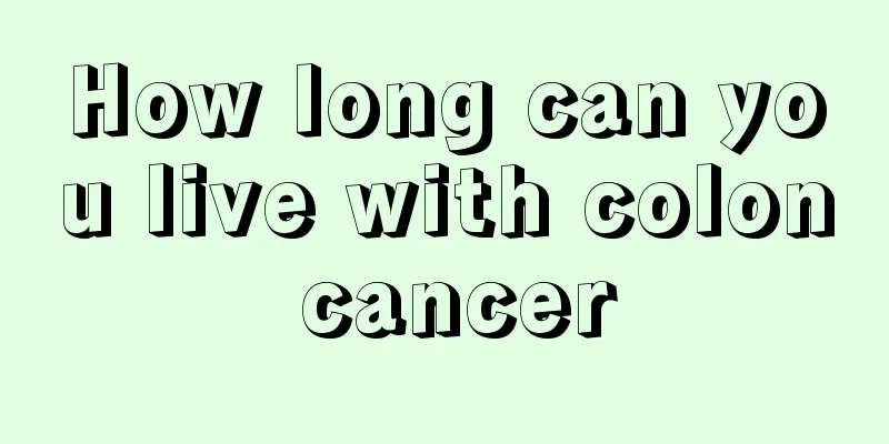 How long can you live with colon cancer