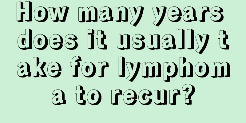 How many years does it usually take for lymphoma to recur?