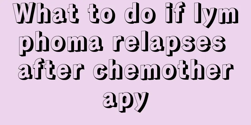 What to do if lymphoma relapses after chemotherapy