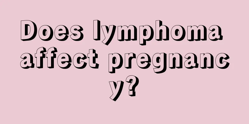 Does lymphoma affect pregnancy?