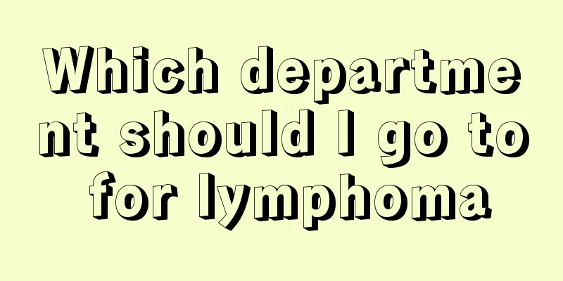 Which department should I go to for lymphoma