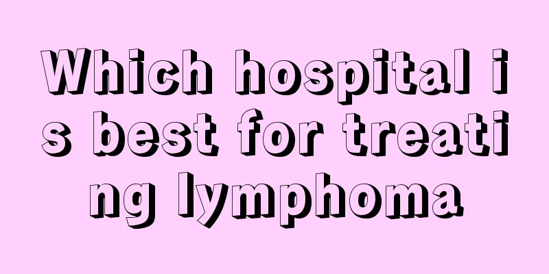 Which hospital is best for treating lymphoma