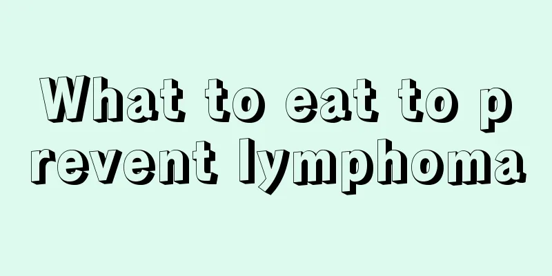 What to eat to prevent lymphoma
