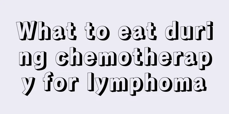 What to eat during chemotherapy for lymphoma
