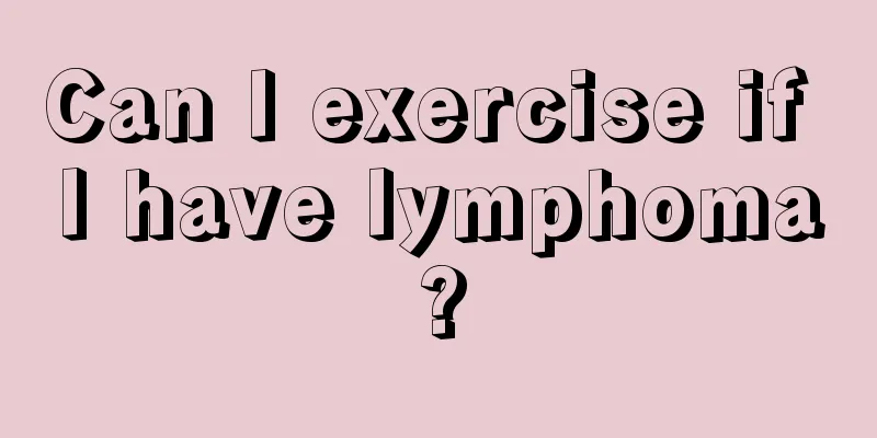 Can I exercise if I have lymphoma?