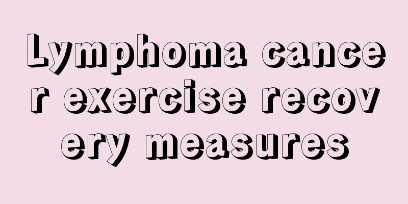 Lymphoma cancer exercise recovery measures