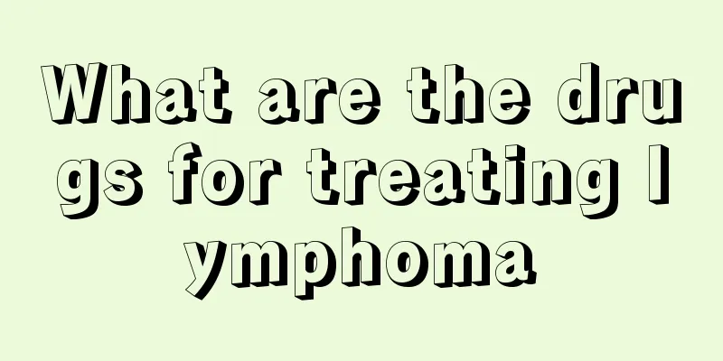 What are the drugs for treating lymphoma
