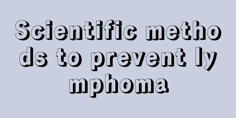 Scientific methods to prevent lymphoma