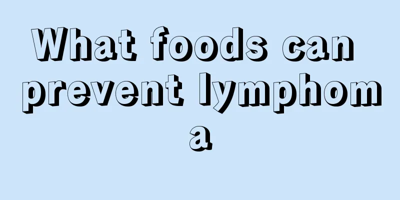 What foods can prevent lymphoma