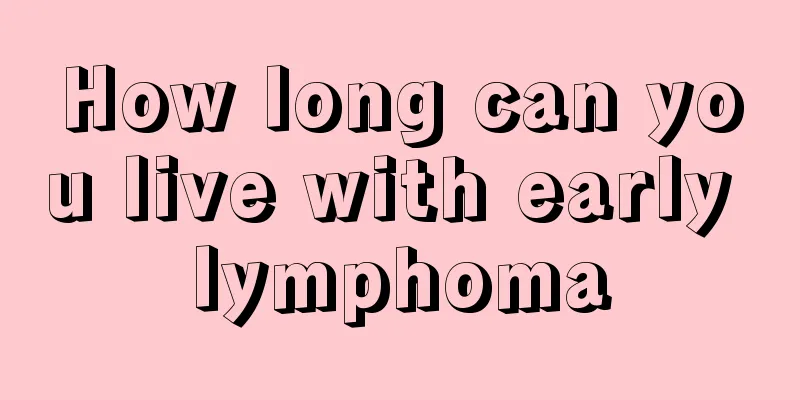 How long can you live with early lymphoma
