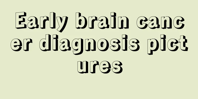 Early brain cancer diagnosis pictures