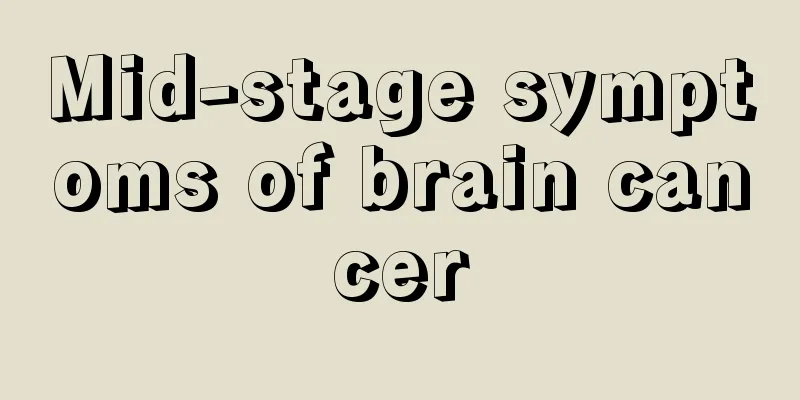 Mid-stage symptoms of brain cancer