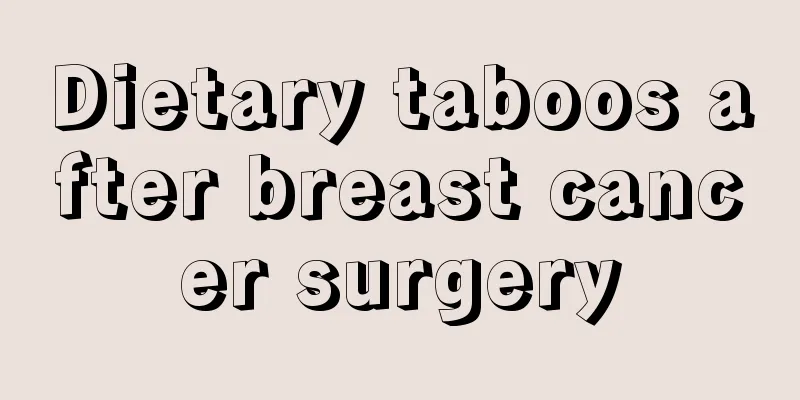 Dietary taboos after breast cancer surgery