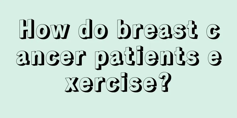 How do breast cancer patients exercise?