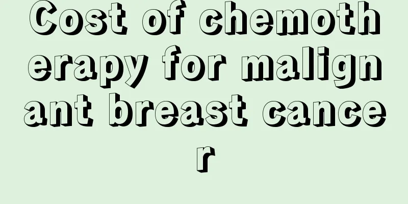 Cost of chemotherapy for malignant breast cancer