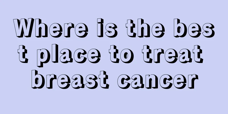 Where is the best place to treat breast cancer
