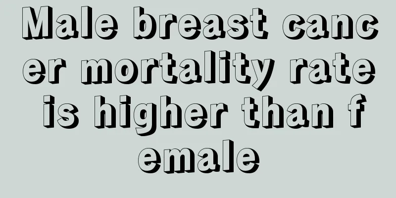 Male breast cancer mortality rate is higher than female