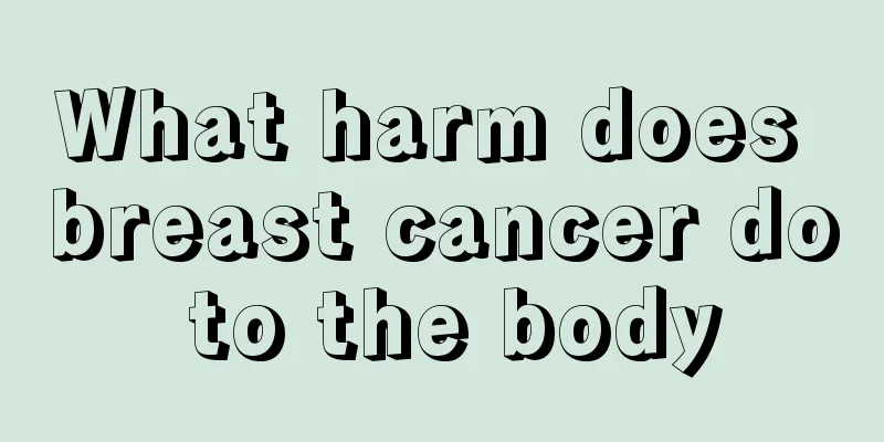 What harm does breast cancer do to the body