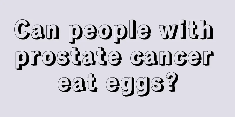 Can people with prostate cancer eat eggs?