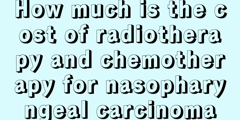 How much is the cost of radiotherapy and chemotherapy for nasopharyngeal carcinoma