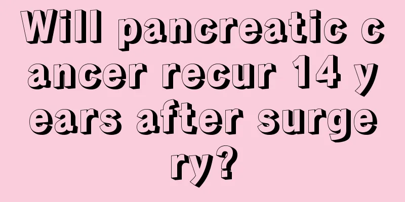 Will pancreatic cancer recur 14 years after surgery?
