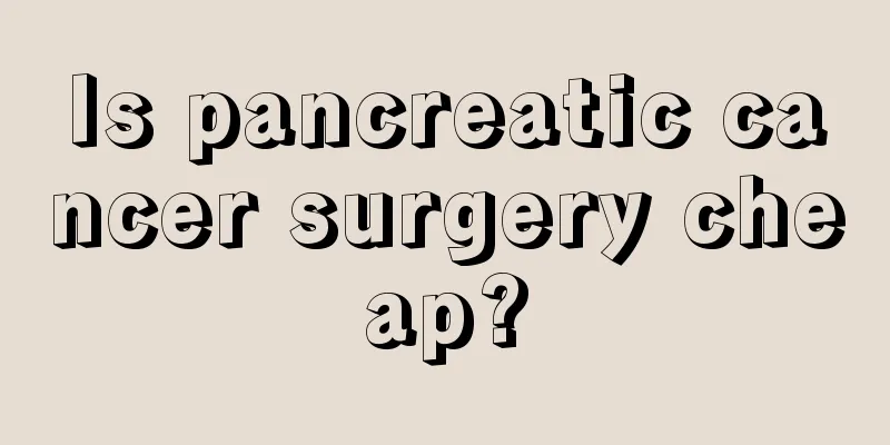Is pancreatic cancer surgery cheap?