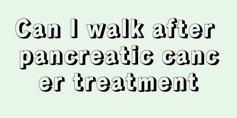 Can I walk after pancreatic cancer treatment
