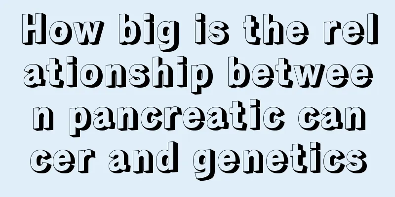 How big is the relationship between pancreatic cancer and genetics