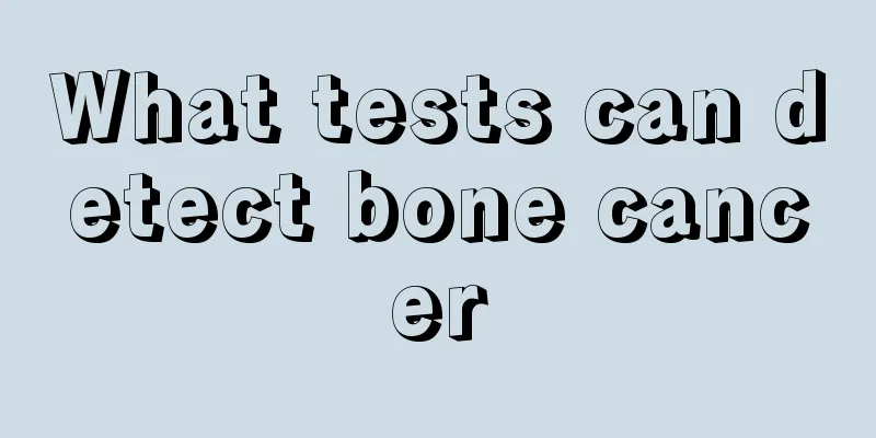 What tests can detect bone cancer