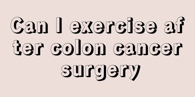 Can I exercise after colon cancer surgery