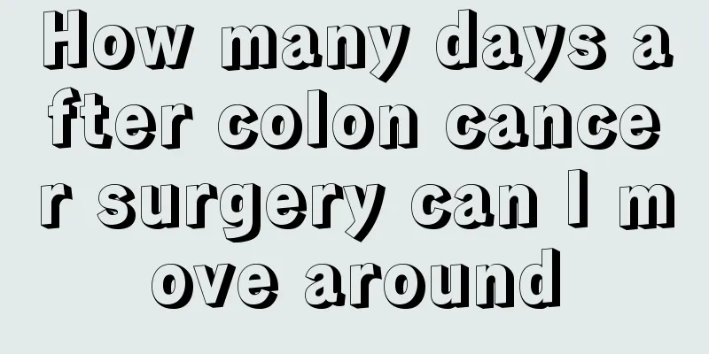 How many days after colon cancer surgery can I move around