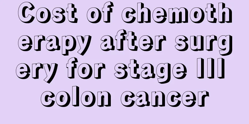 Cost of chemotherapy after surgery for stage III colon cancer