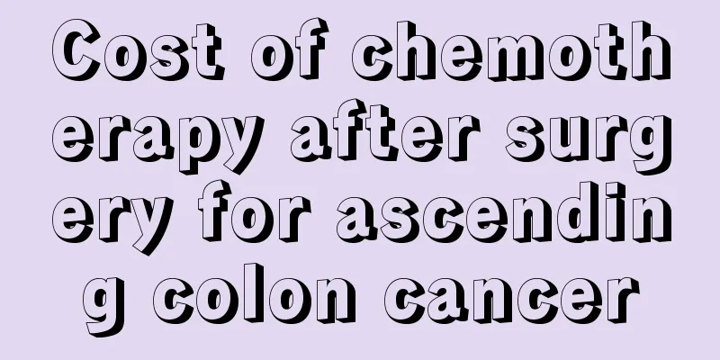 Cost of chemotherapy after surgery for ascending colon cancer