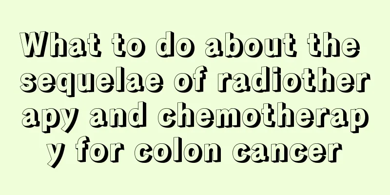 What to do about the sequelae of radiotherapy and chemotherapy for colon cancer