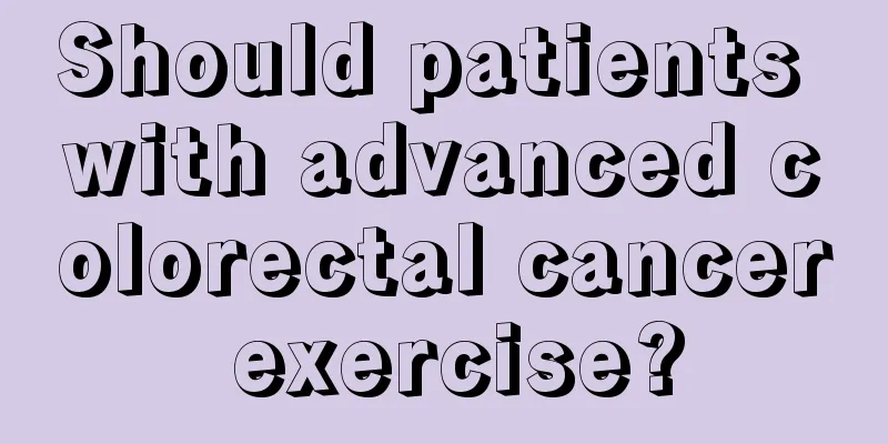 Should patients with advanced colorectal cancer exercise?