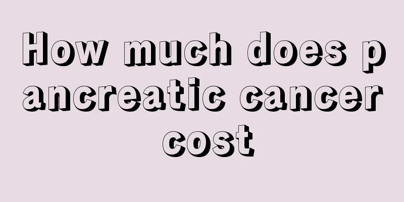 How much does pancreatic cancer cost