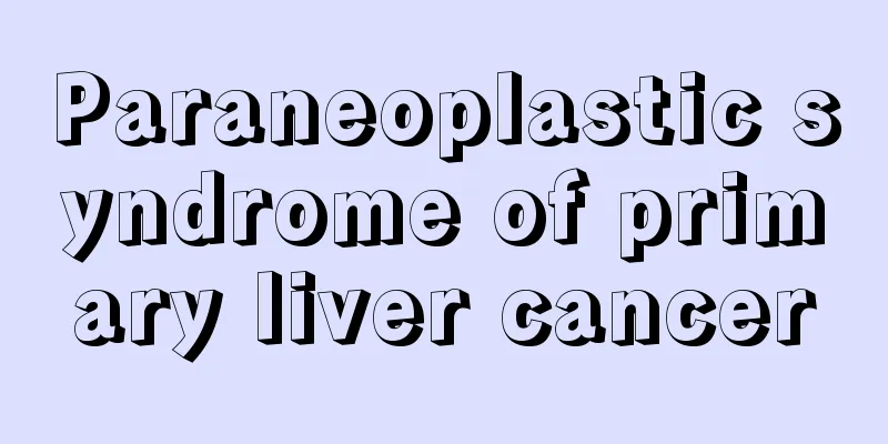 Paraneoplastic syndrome of primary liver cancer