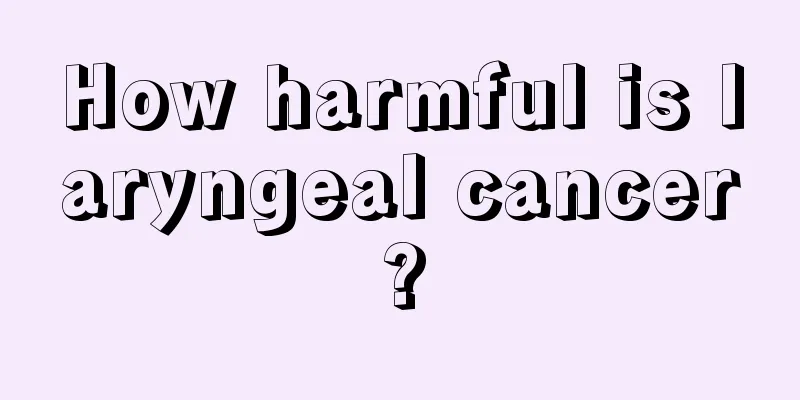 How harmful is laryngeal cancer?