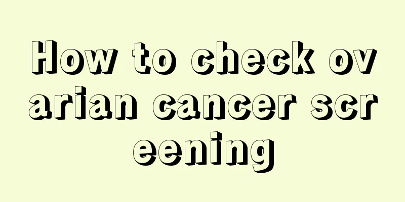 How to check ovarian cancer screening