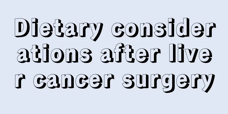 Dietary considerations after liver cancer surgery