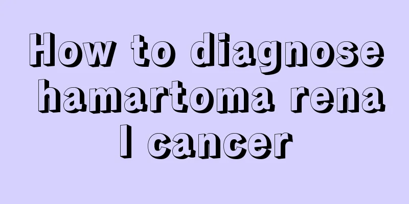 How to diagnose hamartoma renal cancer