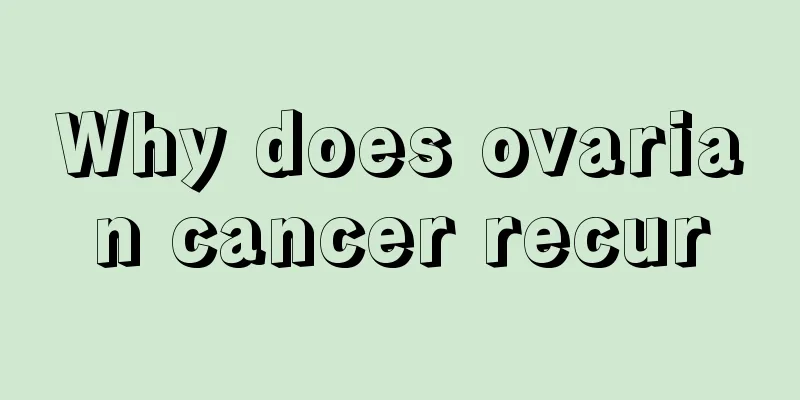 Why does ovarian cancer recur