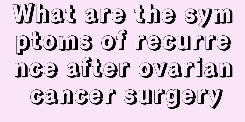 What are the symptoms of recurrence after ovarian cancer surgery