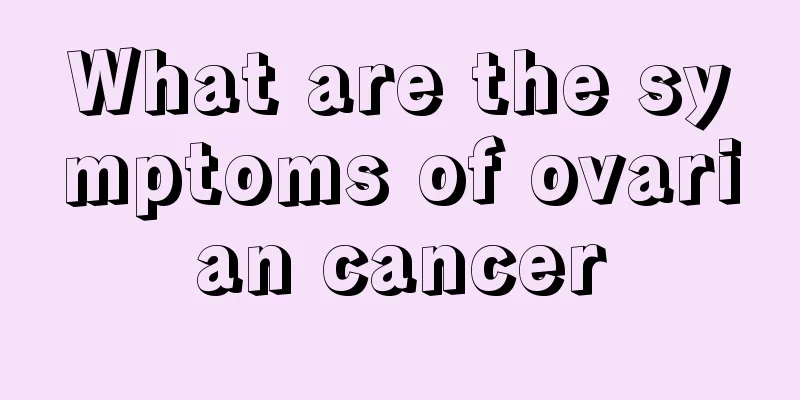 What are the symptoms of ovarian cancer