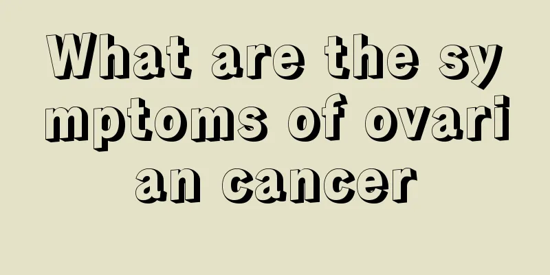What are the symptoms of ovarian cancer